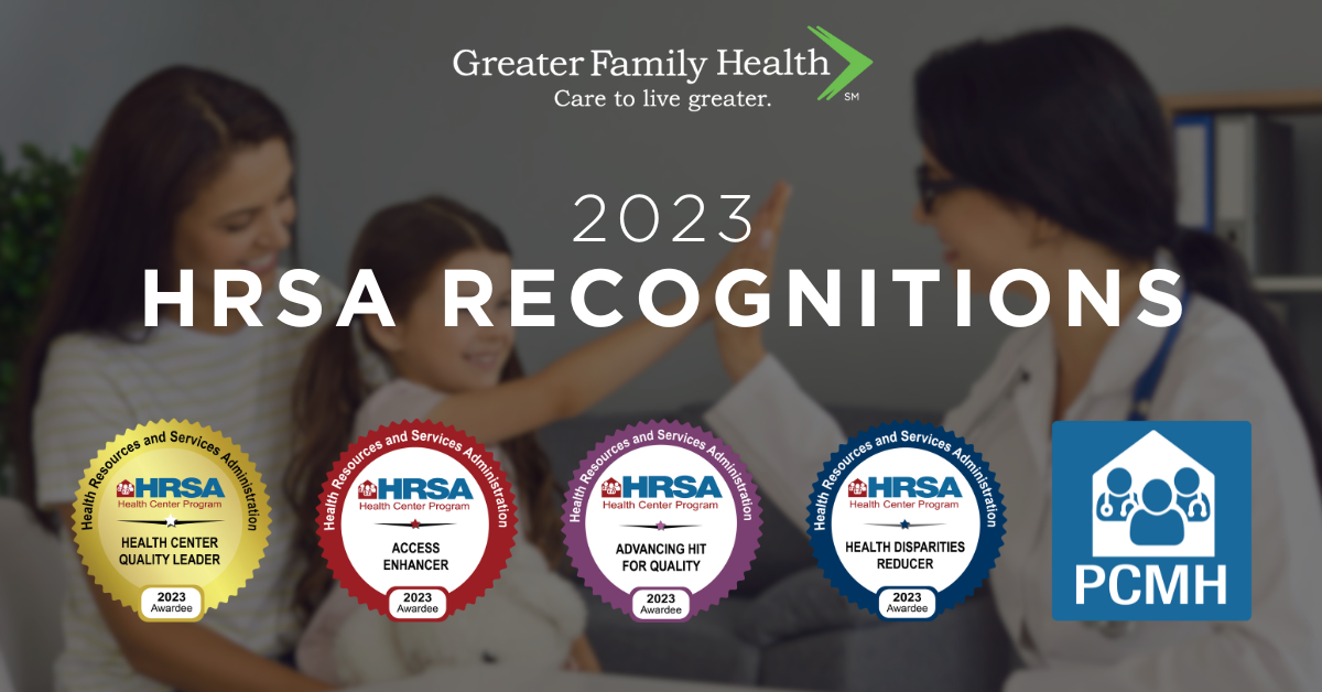 Greater Family Health Recognized by HRSA