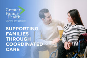 Supporting Families Through Coordinated Care