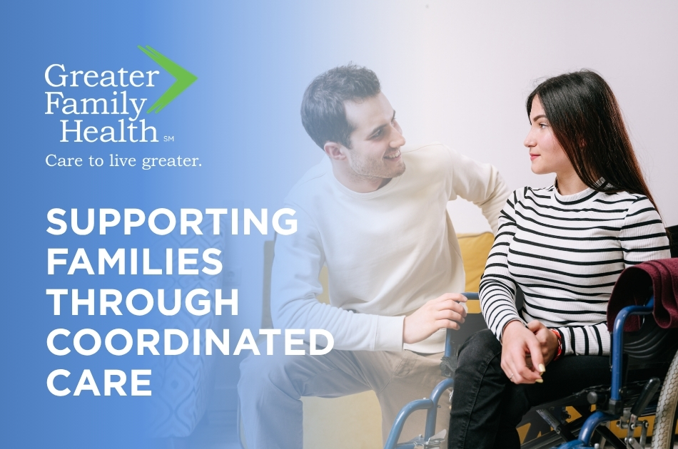 Supporting Families Through Coordinated Care
